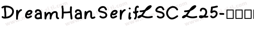 DreamHanSerifLSC L25字体转换